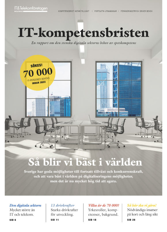IT-kompetensbristen – en rapport om den svenska digitala sektorns behov av spetskompetens