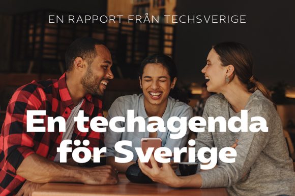 Rapport: En techagenda för Sverige med 37 policyförslag inom tio olika områden